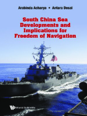 cover image of South China Sea Developments and Implications For Freedom of Navigation